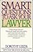 Smart Questions to Ask Your Lawyer