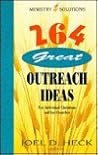 264 Great Outreach Ideas for Individual Christians and for Churches (Ministry Solutions)