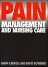 Pain: Management and Nursing Care Pain: Management and Nursing Care