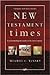 New Testament Times by Merrill C. Tenney