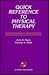 Quick Reference to Physical Therapy