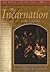 The Incarnation: An Anthology (Nelson's Anthology Series)