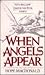 When Angels Appear