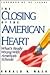 The Closing of the American Heart: What's Really Wrong With America's Schools