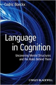 Language in Cognition: Uncovering Mental Structures and the Rules Behind Them (Hardcover)