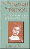 From Prairie to Prison by Sally M. Miller From Prairie to Prison by Sally M. Miller