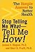 Stop Telling Me What--Tell Me How!: The Simple Answer To Better Health