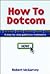 How to Dotcom