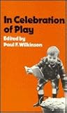 In Celebration of Play
