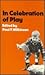 In Celebration of Play