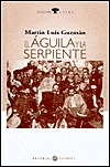 El Águila y La Serpiente (Paperback)