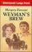 Weyman's Brew by Margery Forester