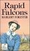 Rapid Falcons (U) by Margery Forester