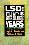 LSD: Still With Us After All These Years: Based on the National Institute of Drug Abuse Studies on the Resurgence of Contemporary LSD Use (Hardcover)