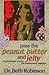 Pass the Peanut Butter and Jelly by Beth  Robinson