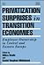 Privatization Surprises in Transition Economies: Employee-Ownership in Central and Eastern Europe