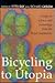 Bicycling to Utopia by Peter Day