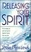 Releasing Your Spirit