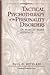 Tactical Psychotherapy of the Personality Disorders: An MCMI-III Based Approach