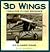 3-D Wings: Fabulous Flying Machines