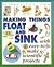 Science For Fun: Making Things Float & Sink