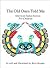The Old Ones Told Me, American Indian Stories for Children