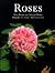 Roses: Old Roses and Species Roses
