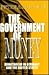The Government of Money: Monetarism in Germany and the United States (Cornell Studies in Political Economy)