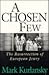 A Chosen Few: The Resurrection of European Jewry
