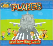 Planes: And How They Work (Magic Machines)