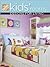 The Home Depot Kids' Rooms: Designs for Living