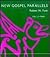 New Gospel Parallels, Vols ...