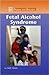 Fetal Alcohol Syndrome (Diseases and Disorders)