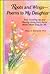 Roots and Wings-: Poems to My Daughter : Your Growing Up and Moving Away from Home Hasn't Been Easy for Me