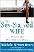 The Sex-Starved Wife: What ...