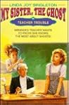 Teacher Trouble by Linda Joy Singleton