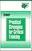 Practical Strategies for Critical Thinking by Jan Rehner