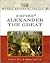 Empire Of Alexander The Great (Great Empires of the Past)