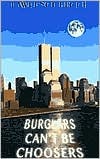 Burglars Can't Be Choosers