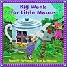 Big Week for Little Mouse Big Week for Little Mouse