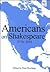Americans on Shakespeare, 1776-1914 by Peter Rawlings