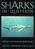 SHARKS IN QUESTION