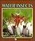 Water Insects (A Lerner Natural Science Book)