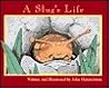 A Slug's Life (Nature Upclose) A Slug's Life (Nature Upclose)