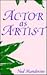 Actor As Artist