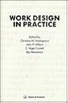 Work Design In Practice (INTERNATIONAL OCCUPATIONAL ERGONOMICS SYMPOSIUM//PROCEEDINGS)