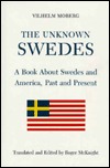 The Unknown Swedes: A Book About Swedes and America, Past and Present (Hardcover)