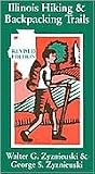 Illinois Hiking and Backpacking Trails (Revised Edition) Illinois Hiking and Backpacking Trails (Revised Edition)