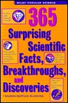 365 Surprising Scientific Facts, Breakthroughs, and Discoveries (Wiley Popular Science)