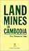Land Mines in Cambodia: The Coward's War, September 1991